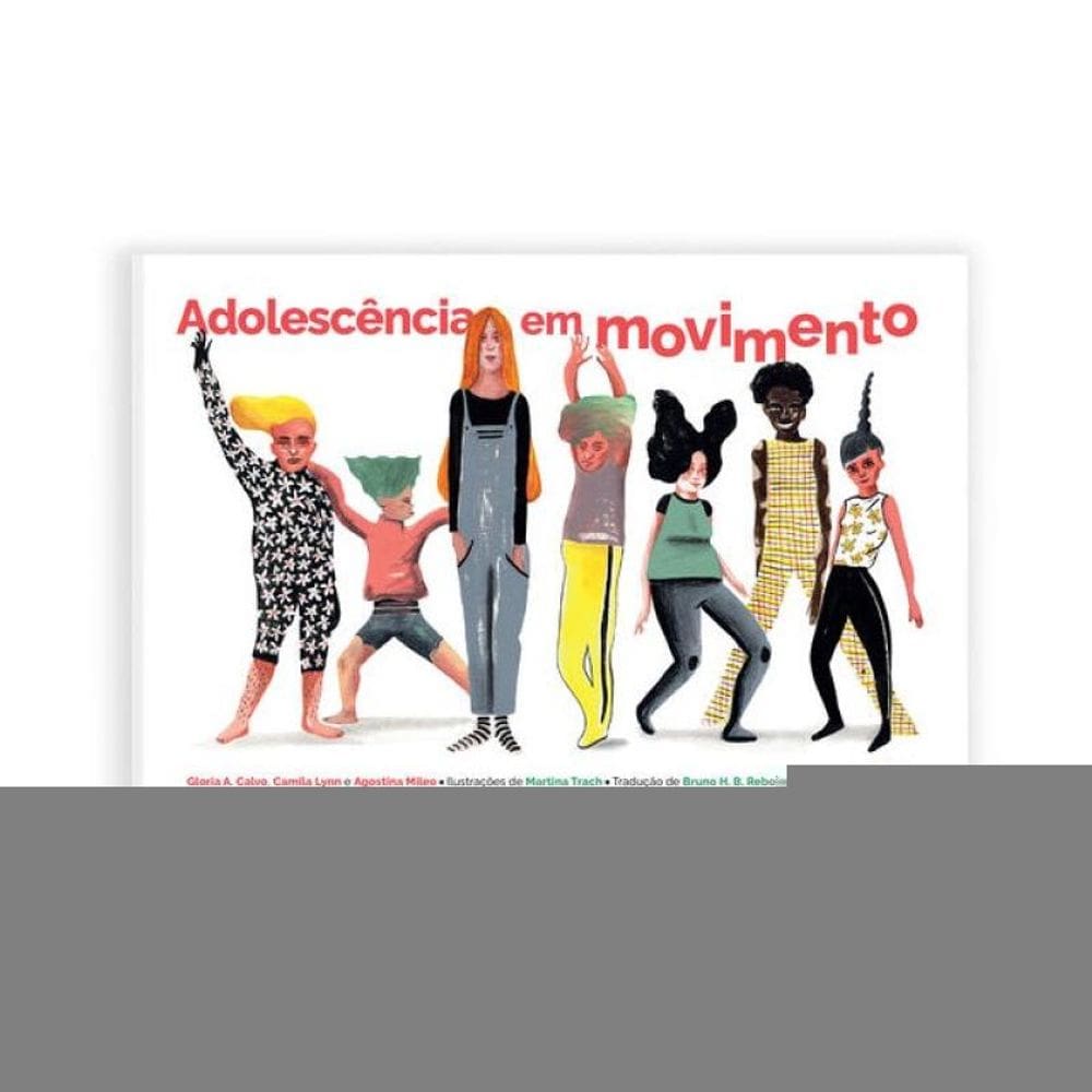 Adolescência Em Movimento - Dúvidas, Medos E Transformações: Uma Jornada De Autoconhecimento