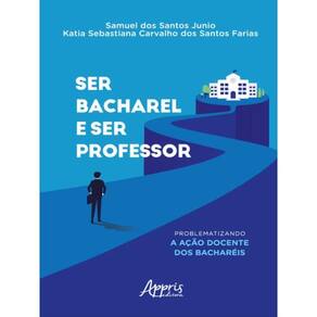 Ser Bacharel E Ser Professor