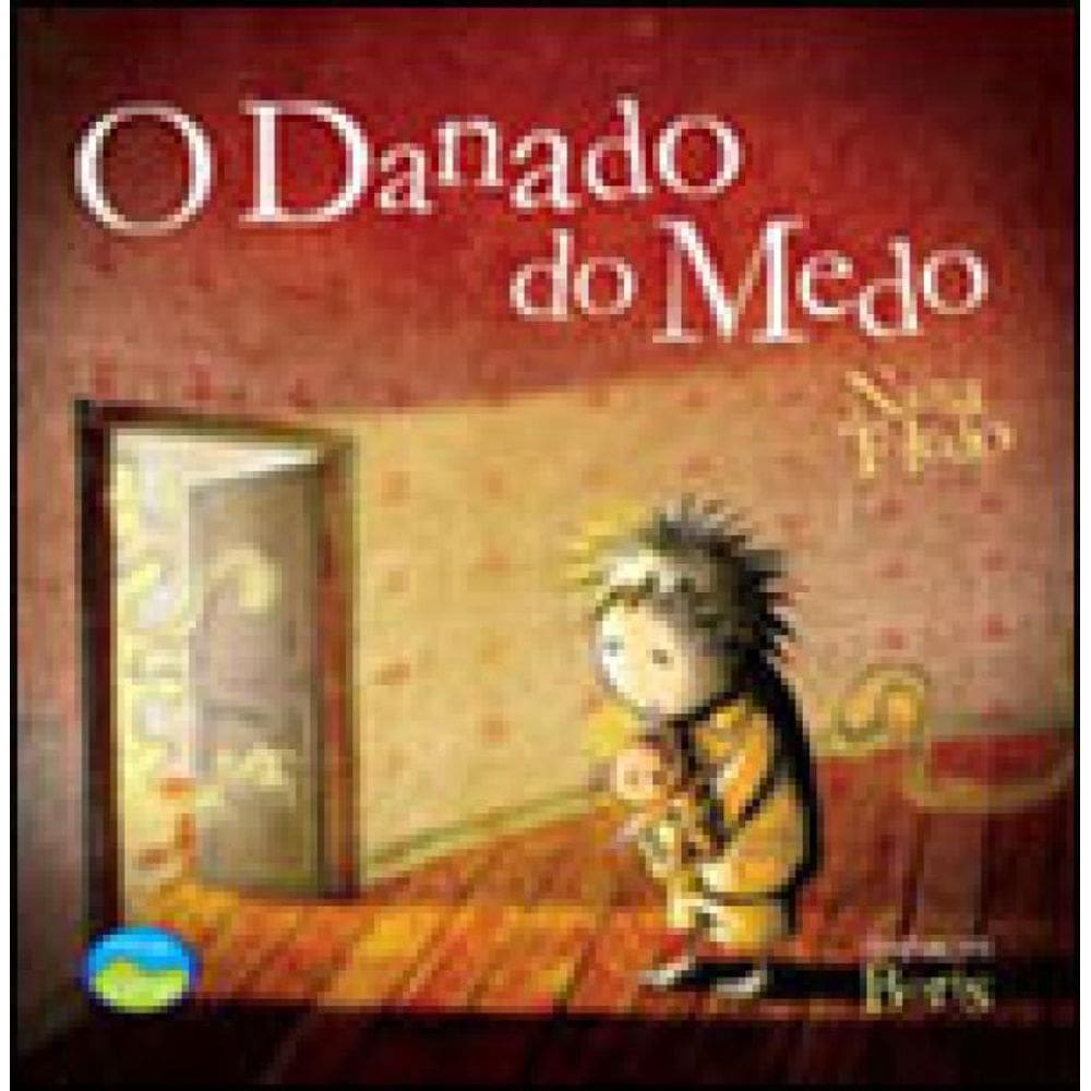 O Danado Do Medo