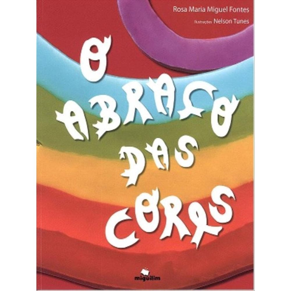 O Abraço Das Cores