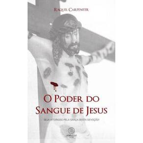 O Poder Do Sangue De Jesus