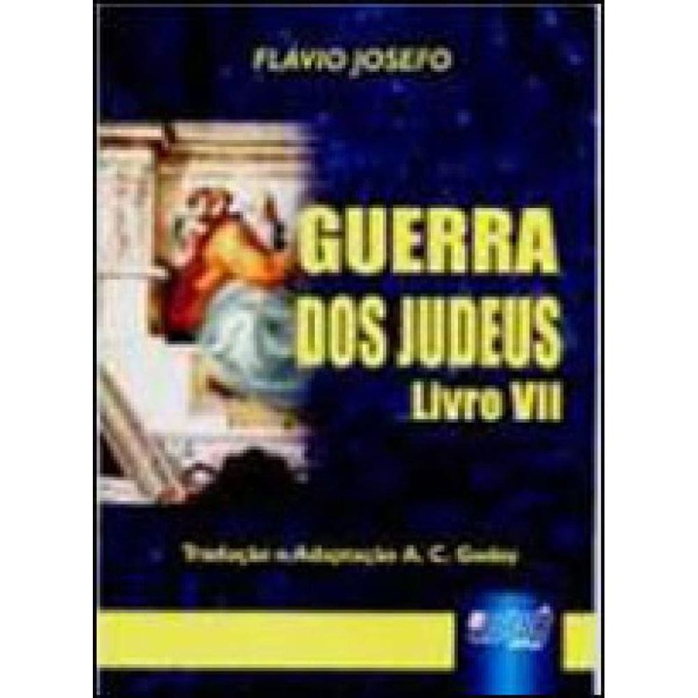 Guerra Dos Judeus - Livro Vii