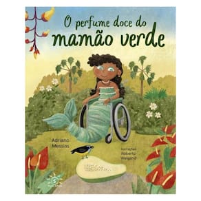 O Perfume Doce Do Mamão Verde