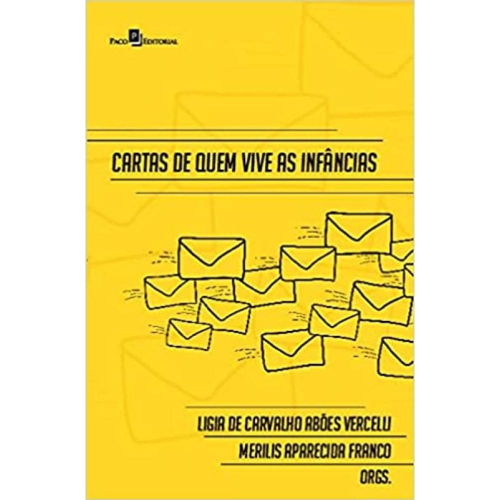 Cartas De Quem Vive As Infâncias
