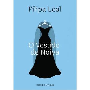 O Vestido De Noiva