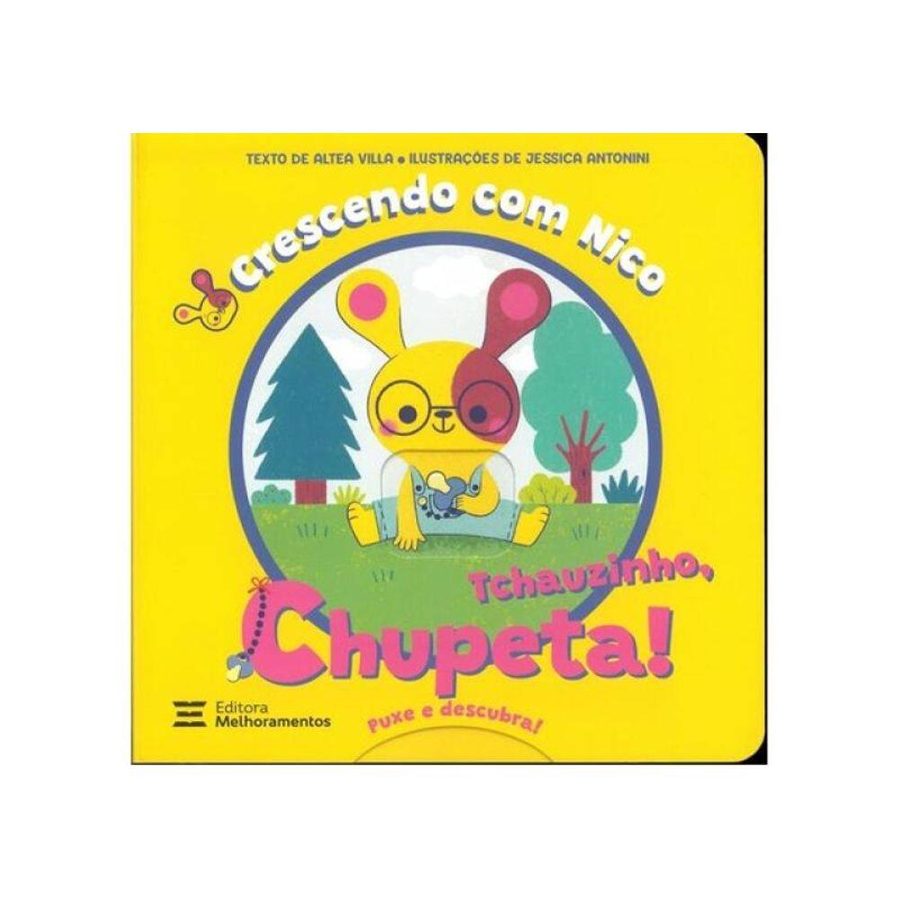 Tchauzinho, Chupeta!