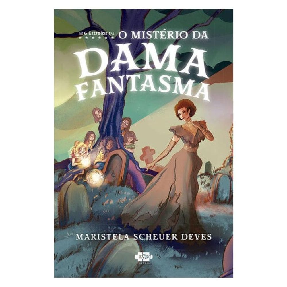 As 6 Estrelas Em O Místerio Da Dama Fantasma - Vol. 1