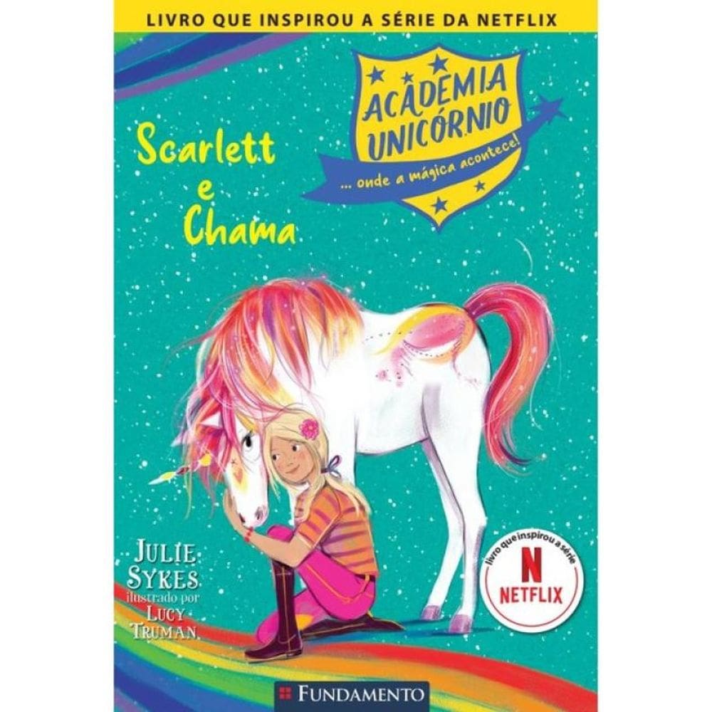 Academia Unicórnio - Scarlett E Chama - Vol. 2