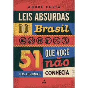 Leis Absurdas Do Brasil