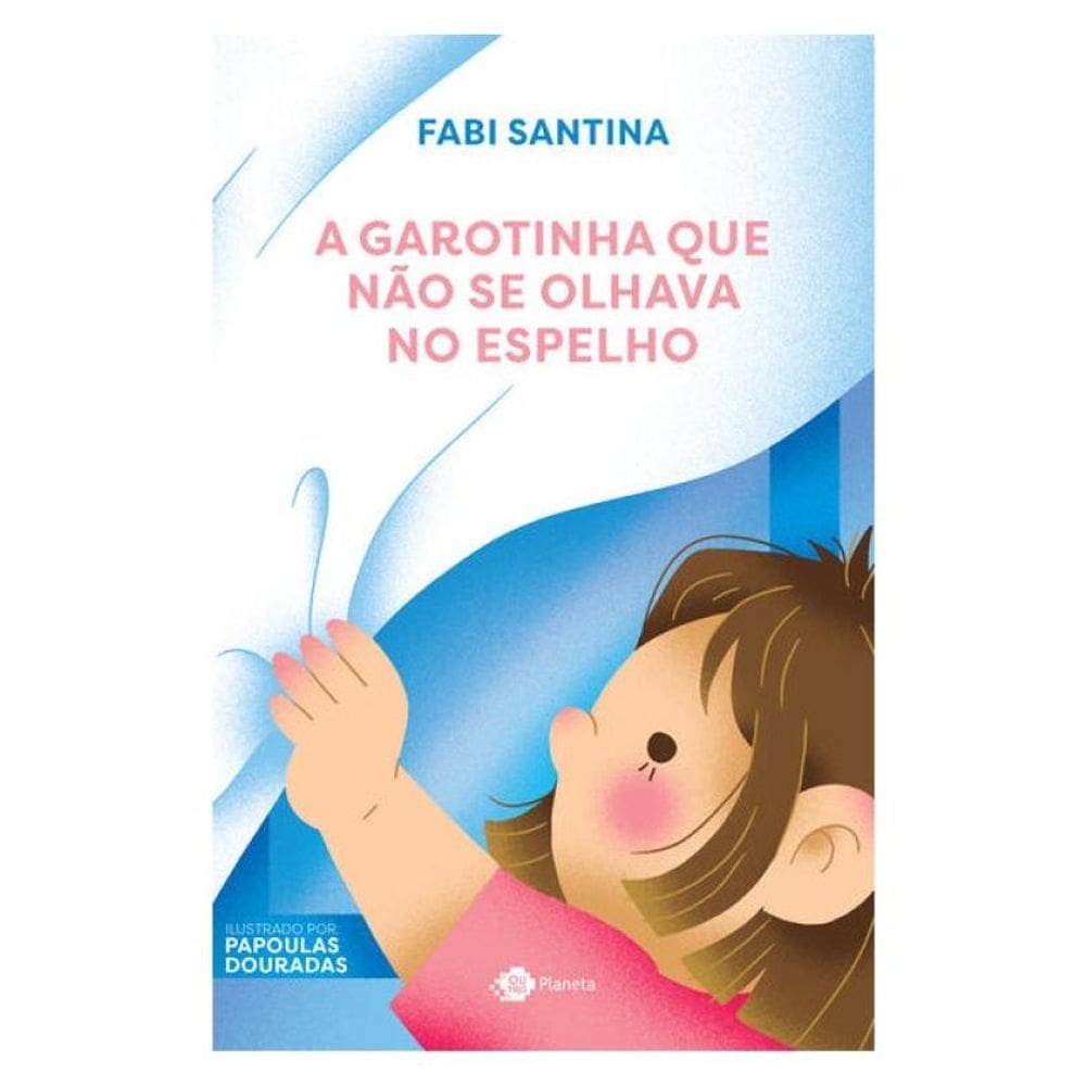 A Garotinha Que Não Se Olhava No Espelho