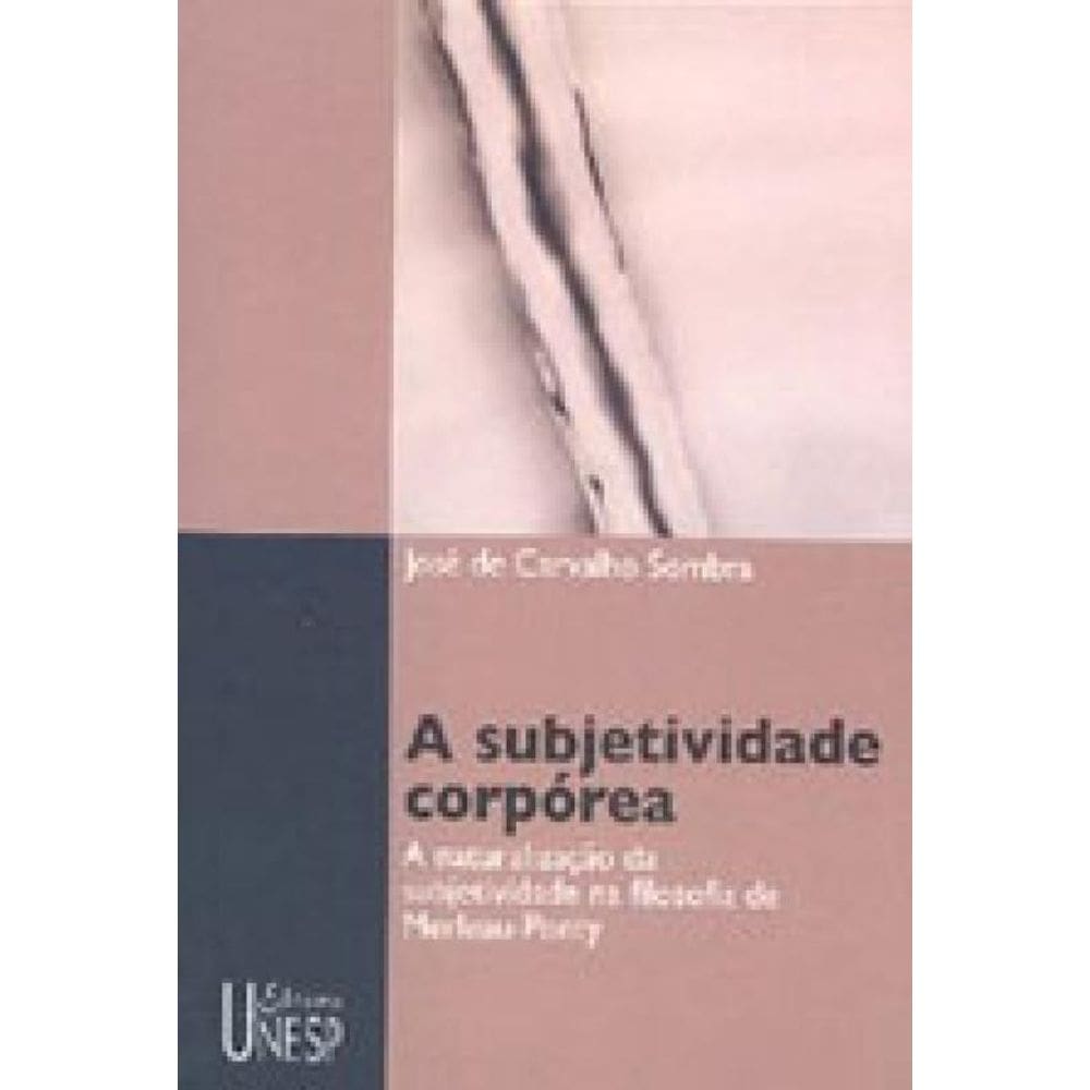 A Subjetividade Corpórea