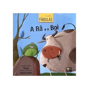 A Rã E O Boi - Coleção Fábulas