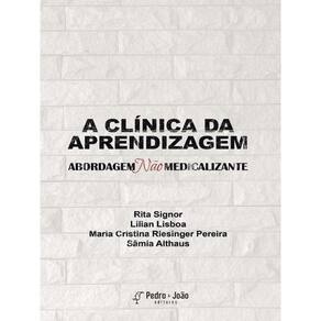A Clínica Da Aprendizagem - Abordagem Não Medicalizante