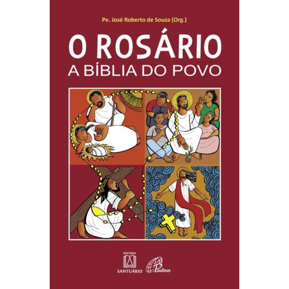 O Rosário A Bíblia Do Povo