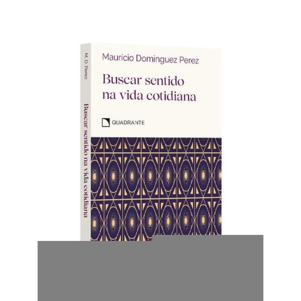 Buscar Sentido Na Vida Cotidiana