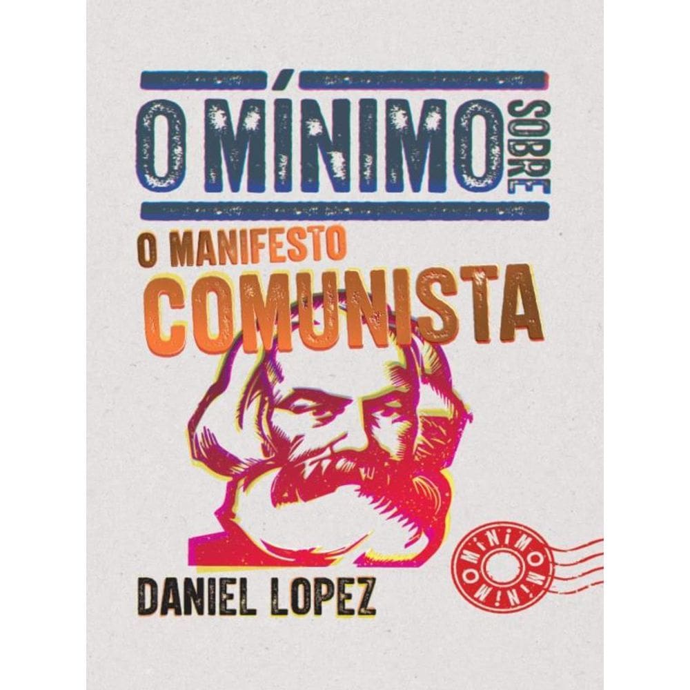 O Mínimo Sobre O Manifesto Comunista