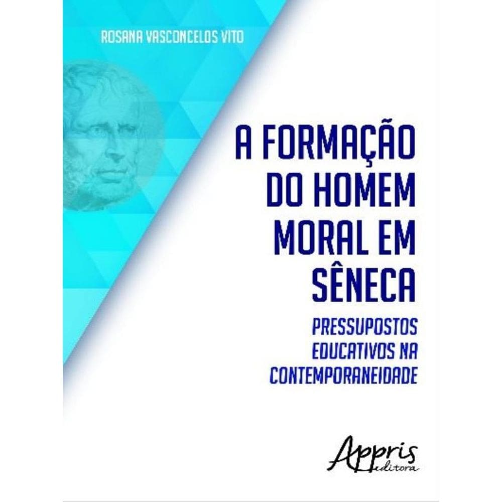 A Formação Do Homem Moral Em Sêneca