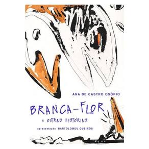 Branca-Flor E Outras Histórias