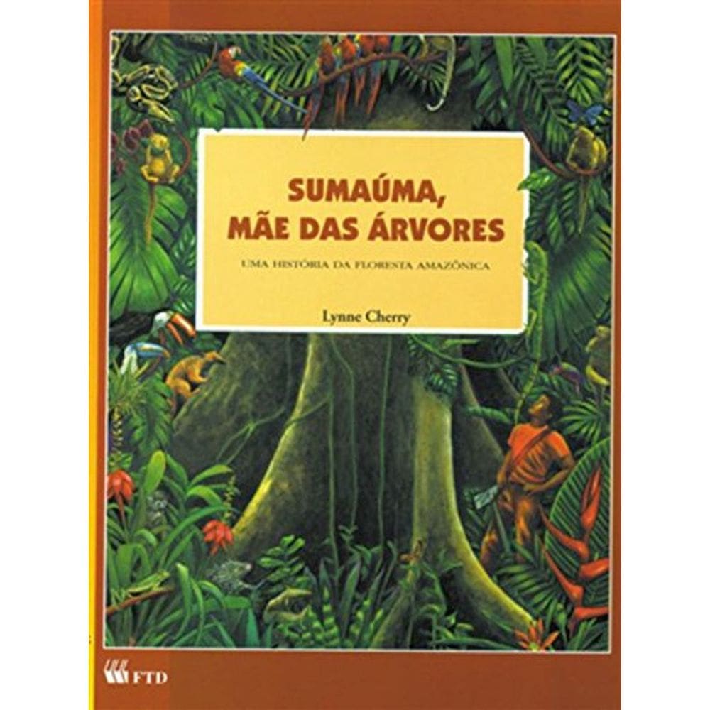 Sumaúma, Mãe Das Árvores