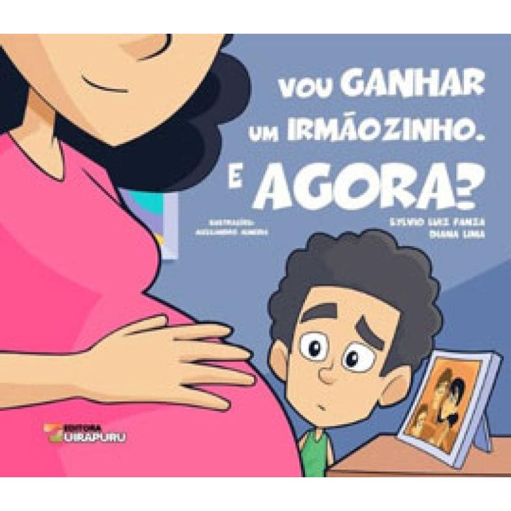 Vou Ganhar Um Irmãozinho. E Agora?