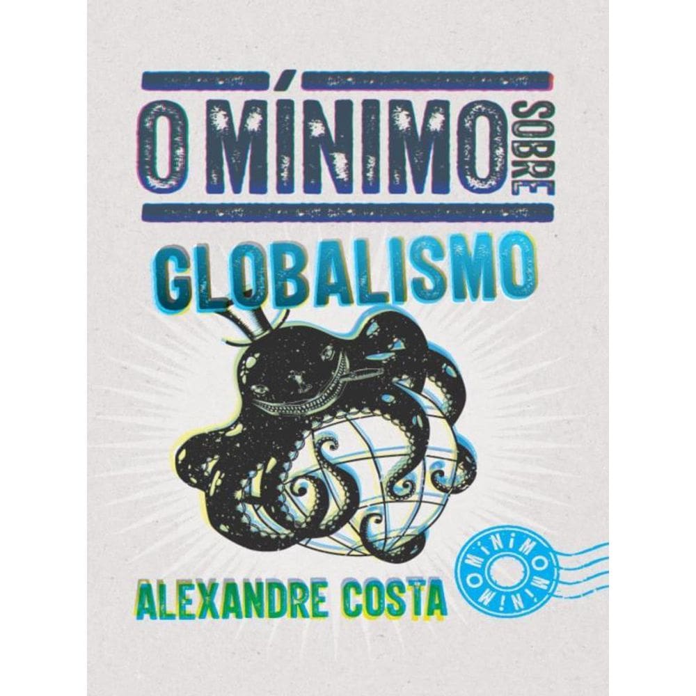 O Mínimo Sobre Globalismo