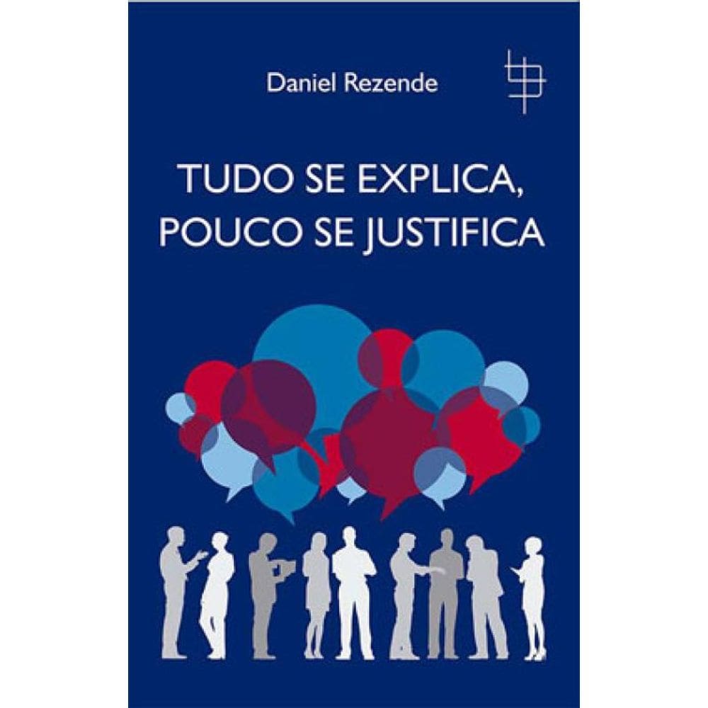 Tudo Se Explica, Pouco Se Justifica