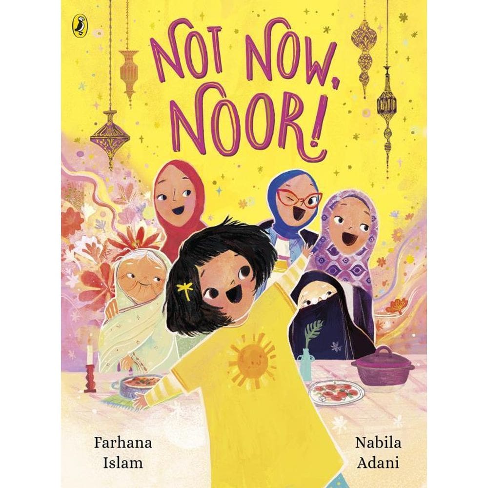 Not Now, Noor!