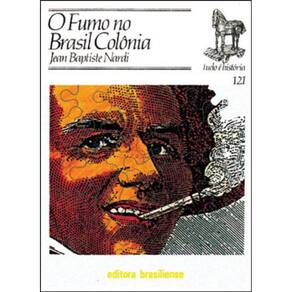 Fumo No Brasil Colonia, O