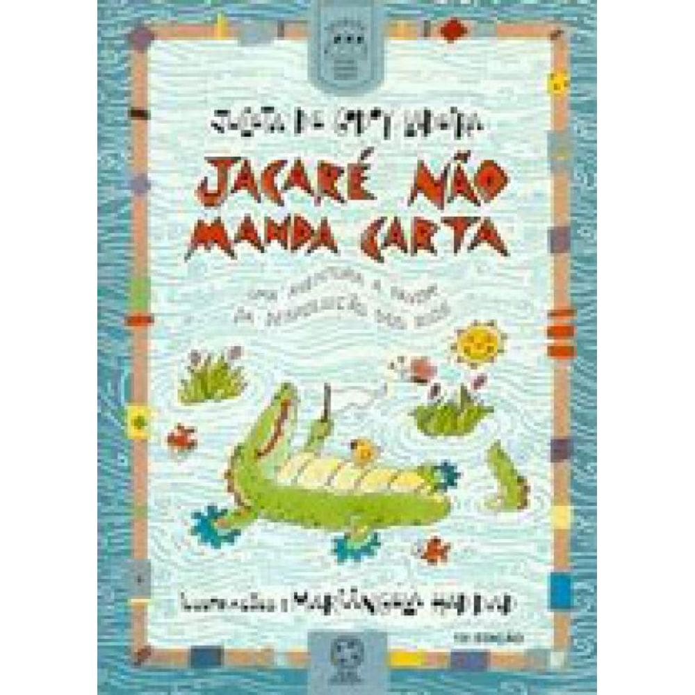Jacaré Não Manda Carta