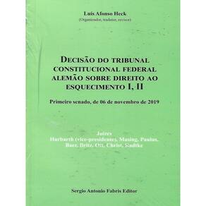 Decisão Do Tribunal Constitucional Federal Alemão Sobre Direito Ao Esquecimento I - Ii - 2023
