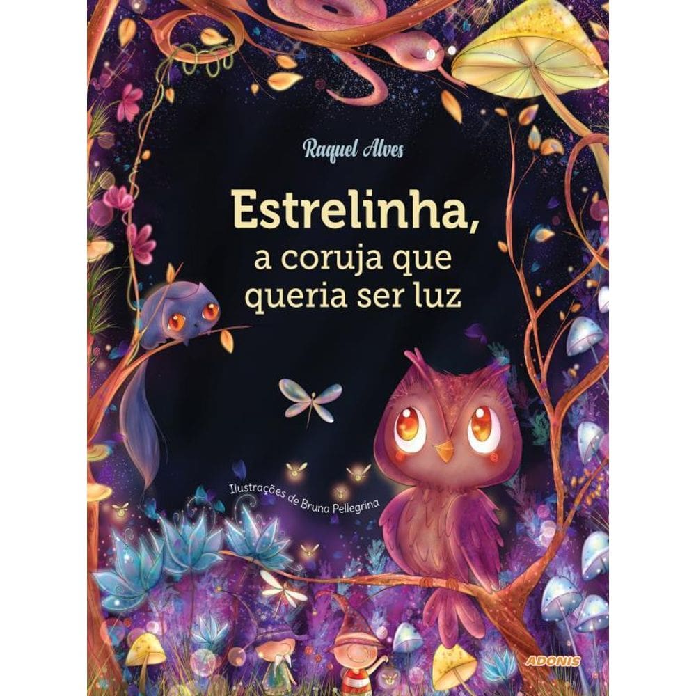 Estrelinha, A Coruja Que Queria Ser Luz