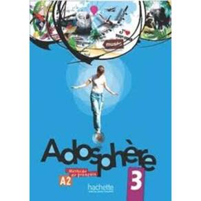 Adosphere 3 - A2 - Livre De L`Eleve + Cd Audio