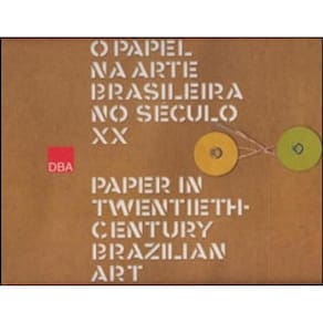 O Papel Na Arte Brasileira No Século Xx