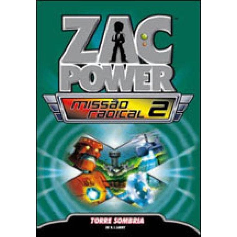 Zac Power Missão Radical 02 - Torre Sombria