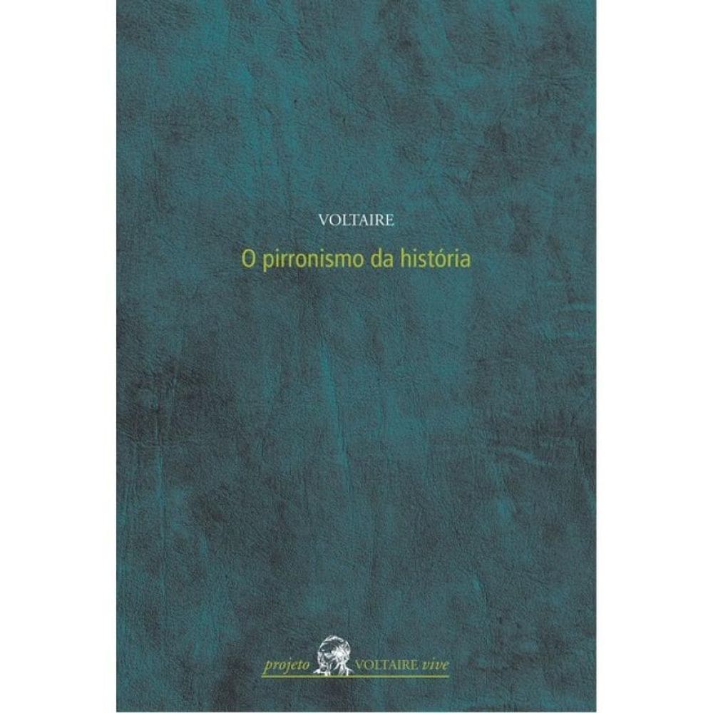 O Pirronismo Da História