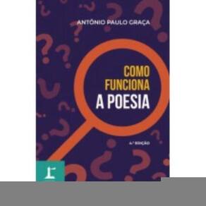 Coleção Farol - Como Funciona A Poesia