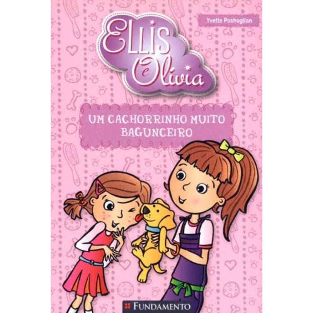 Ellis E Olivia - Um Cachorrinho Muito Bagunceiro