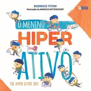 O Menino Hiperativo