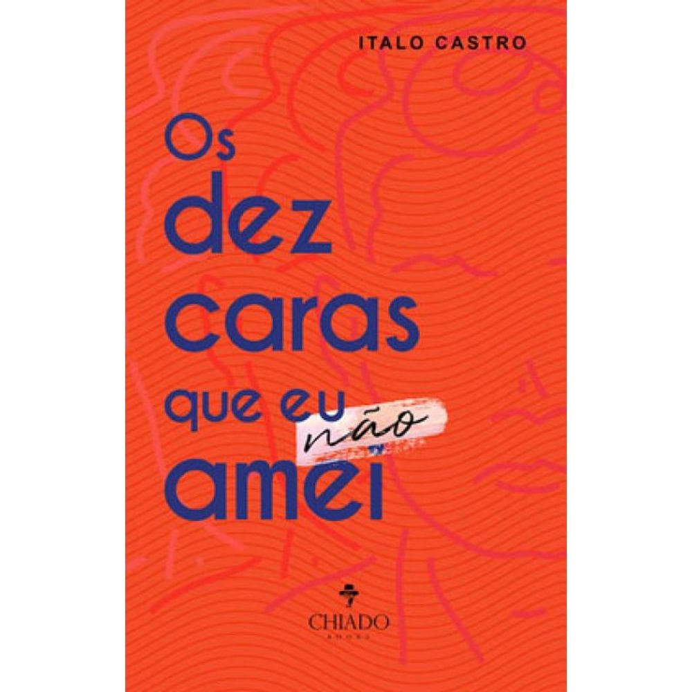 Os Dez Caras Que Eu Não Amei