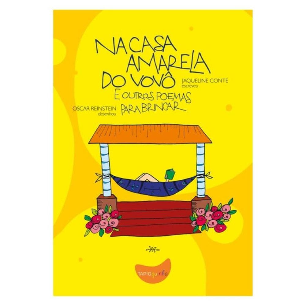 Na Casa Amarela Do Vovô E Outros Poemas Para Brincar