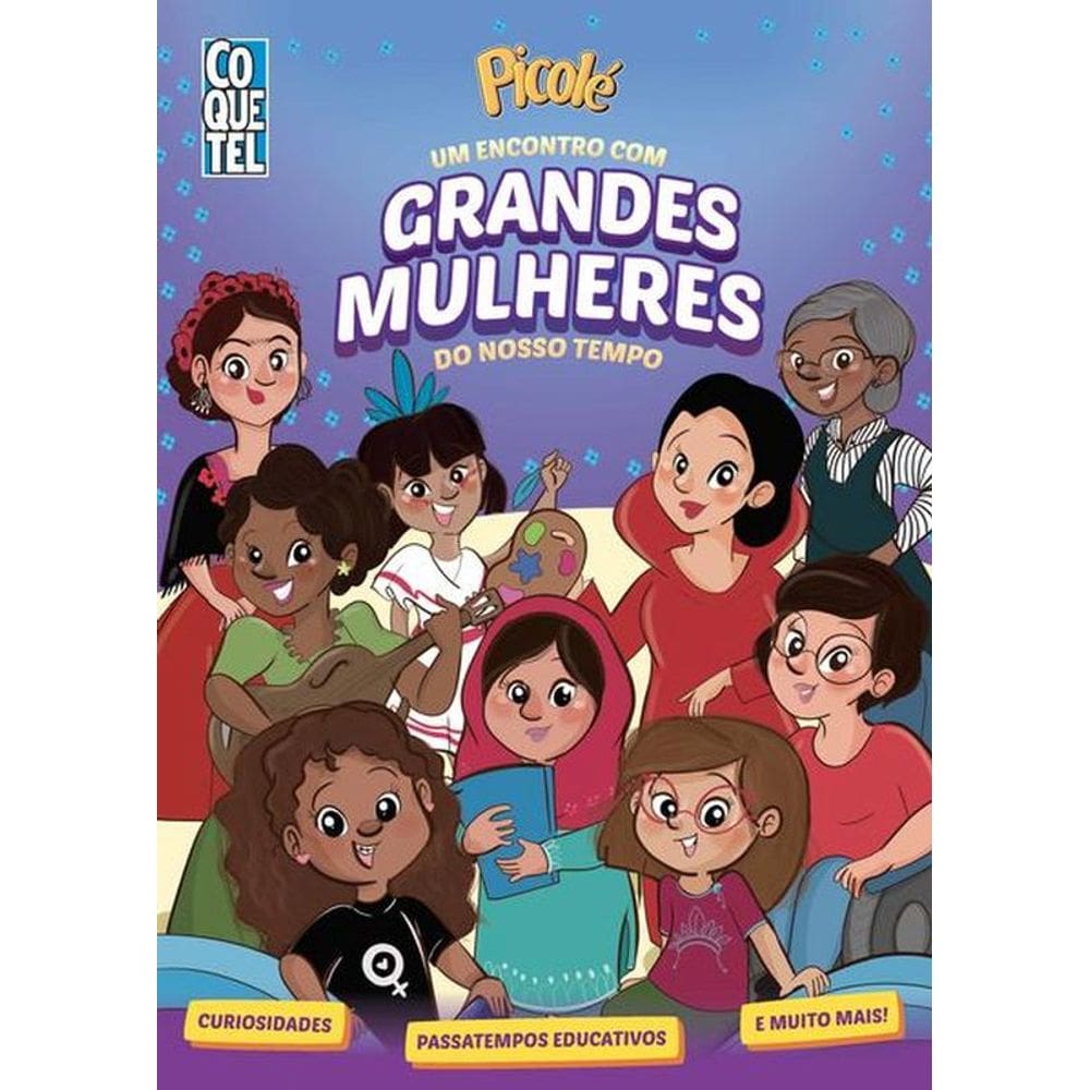 Picolé: Um Encontro Com Grandes Mulheres Do Nosso Tempo
