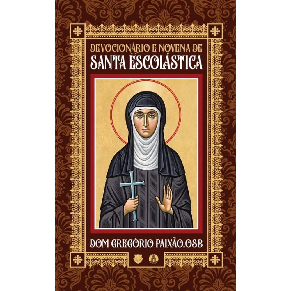 Devocionário E Novena De Santa Escolástica