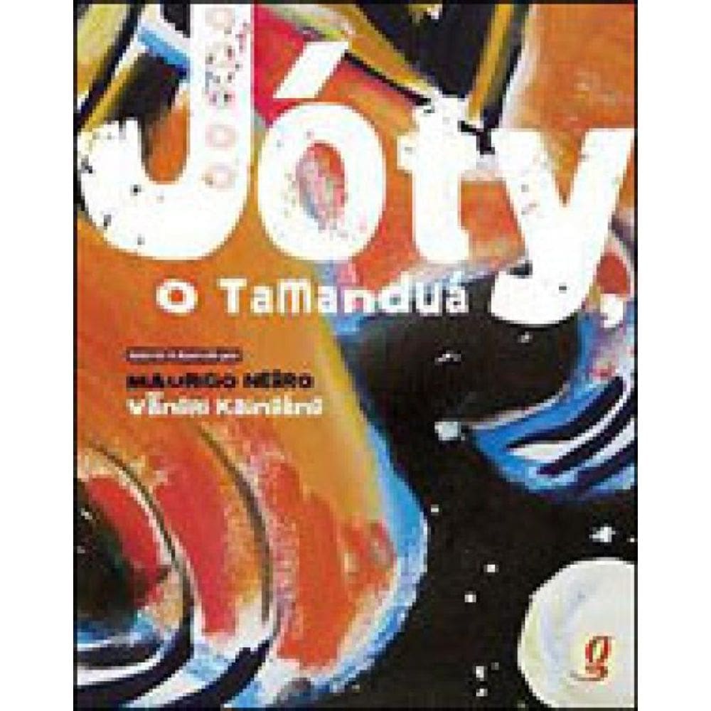 Jóty, O Tamanduá