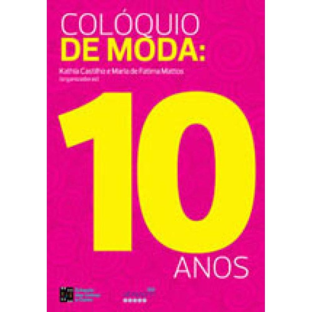 Coloquio De Moda - 10 Anos