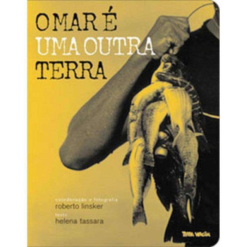 O Mar É Uma Outra Terra