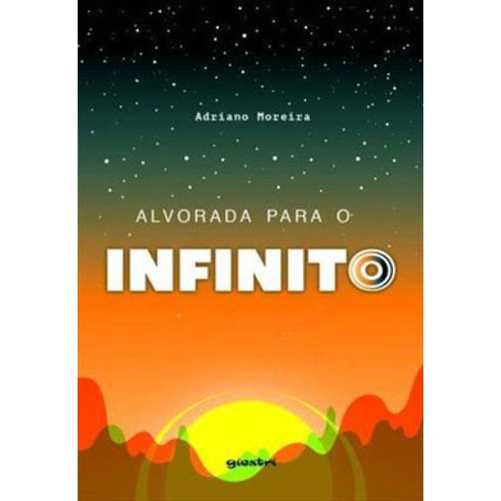 Alvorada Para O Infinito