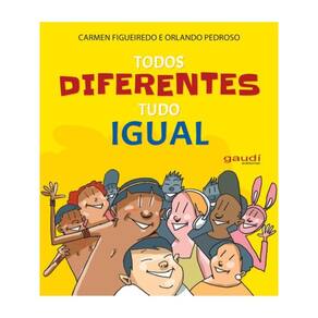 Todos Diferentes Tudo Igual