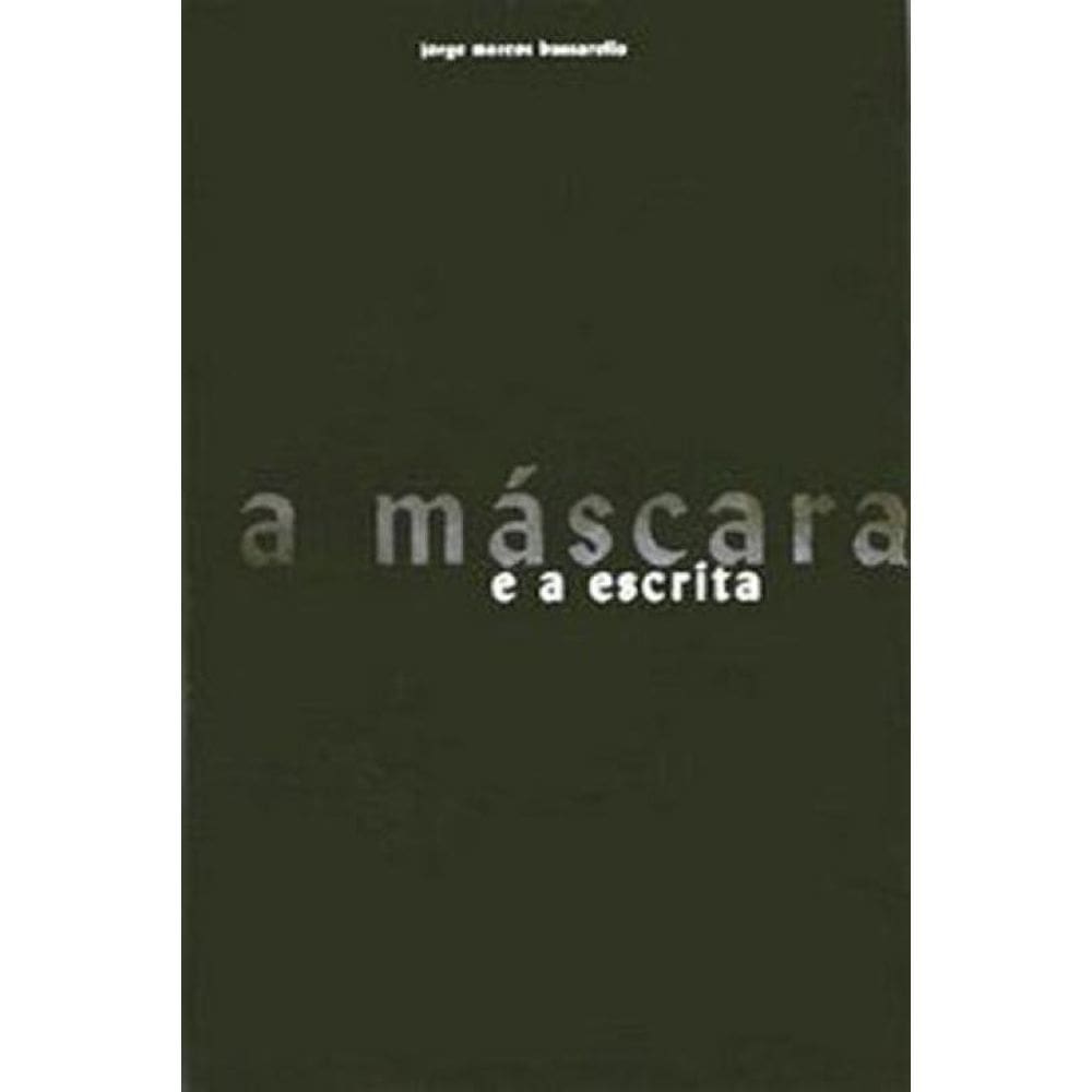 Mascara E A Escrita, A