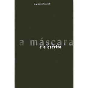 Mascara E A Escrita, A