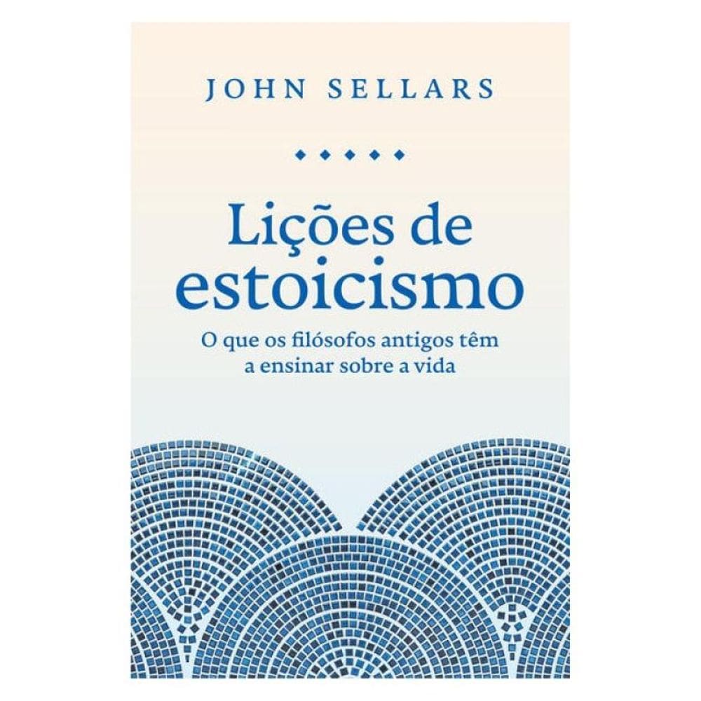 Lições De Estoicismo